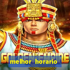 melhor horario jogar fortune tiger